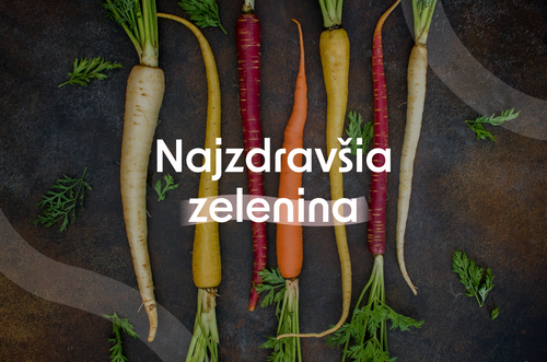 Najzdravšia zelenina: Prečo ju konzumovať a ako ju zaradiť do jedálnička? Inšpirácia na recepty na celý týždeň.